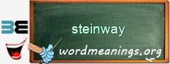 WordMeaning blackboard for steinway